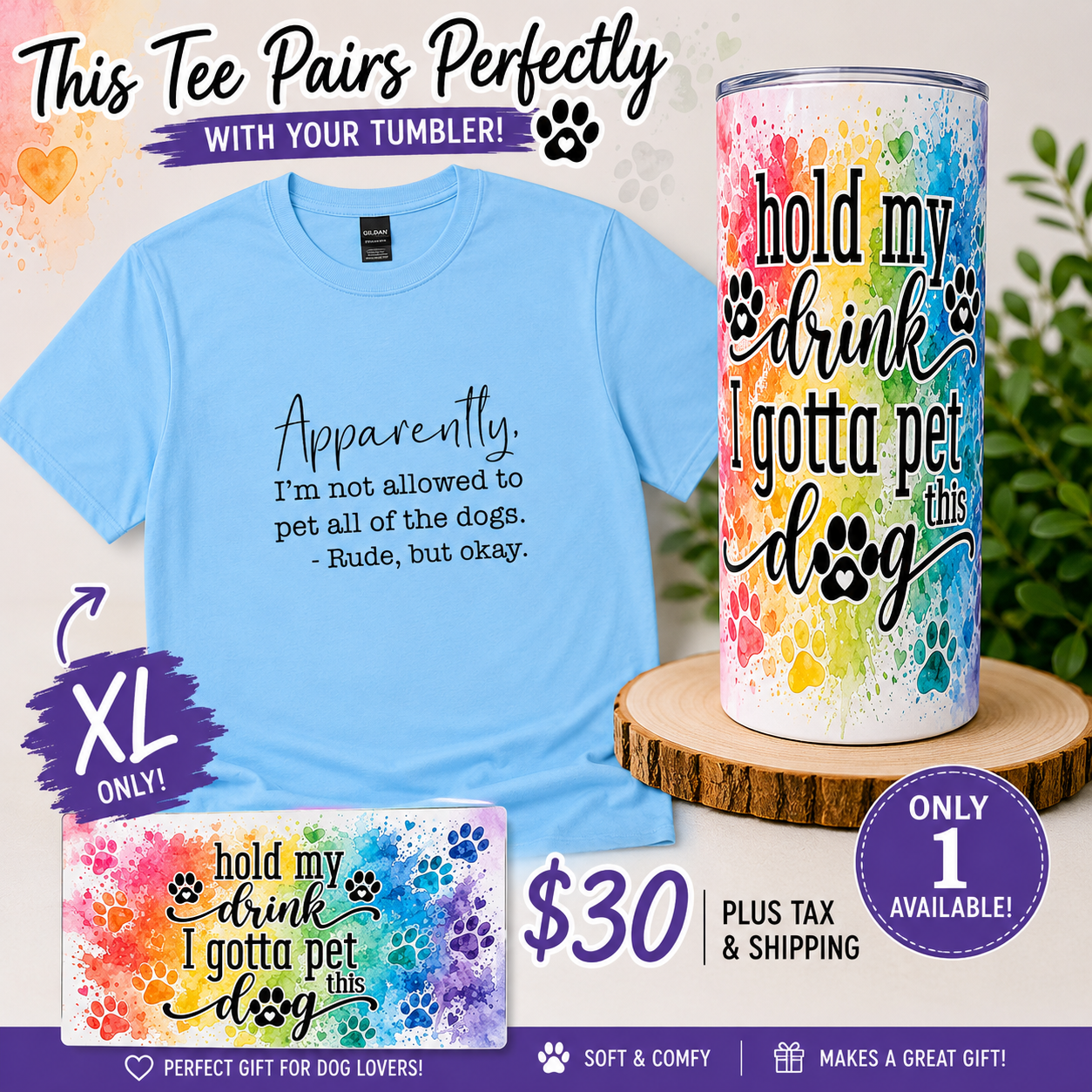 Short sleeve tee and 20oz tumbler 🐾 Hold My Drink, I Gotta Pet This Dog Bundle 🐾